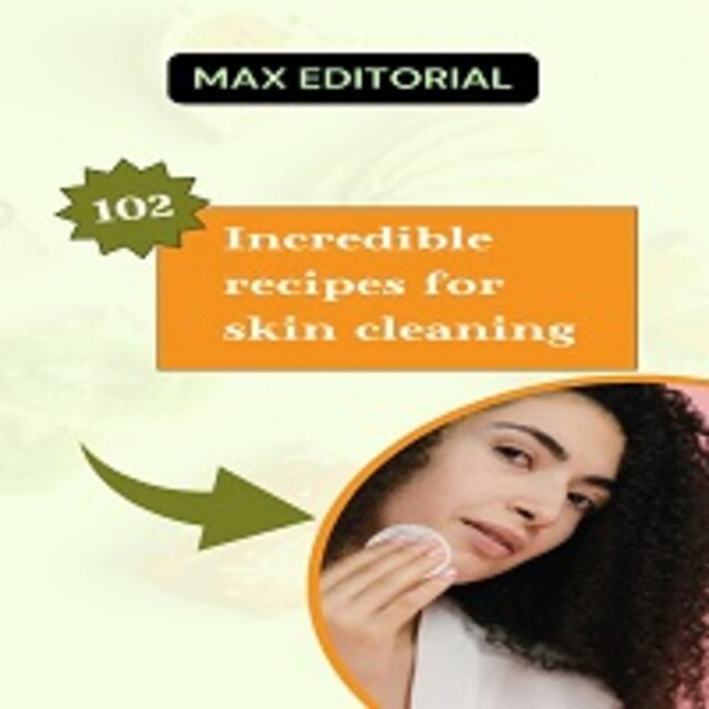 Book cover for 102 Incredible Recipes for Skin Cleaning