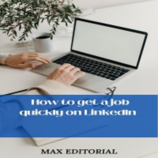 Portada de libro para How to Get a Job Quickly in Linkedin