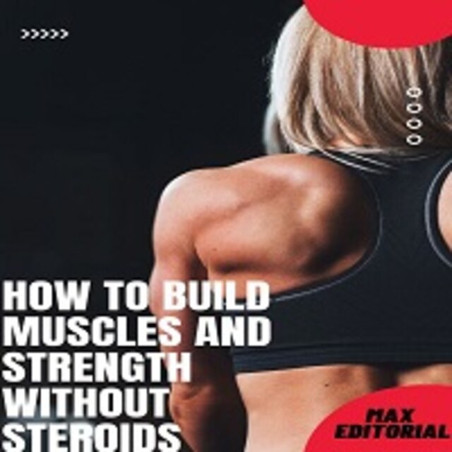 Portada de libro para How to Build Muscles and Strength Without Steroids