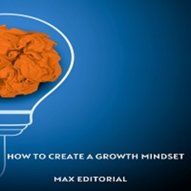 Book cover for How To Create a Growth Mindset