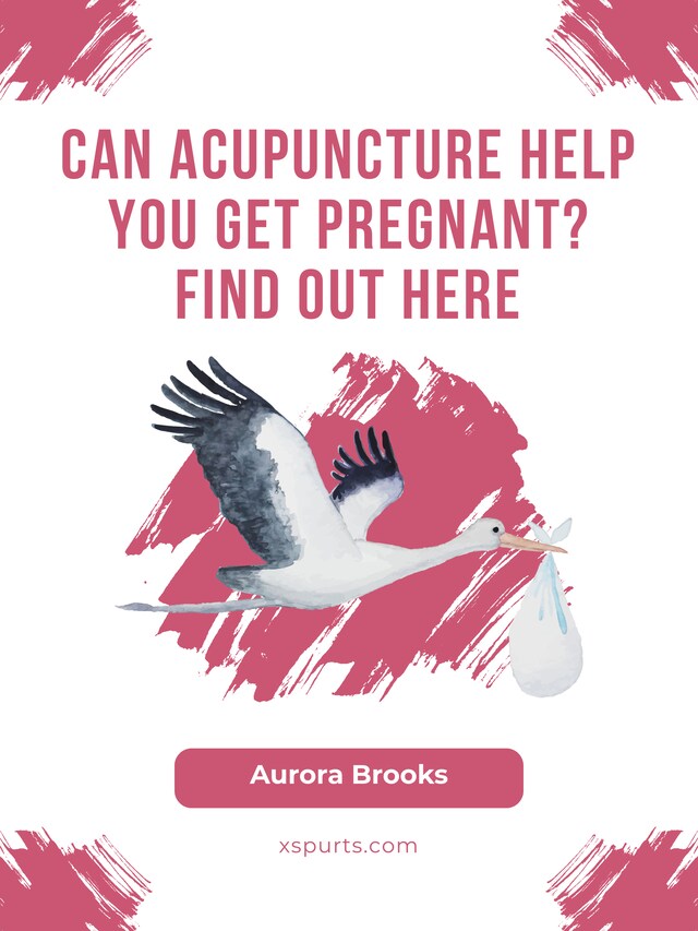 Okładka książki dla Can Acupuncture Help You Get Pregnant Find Out Here