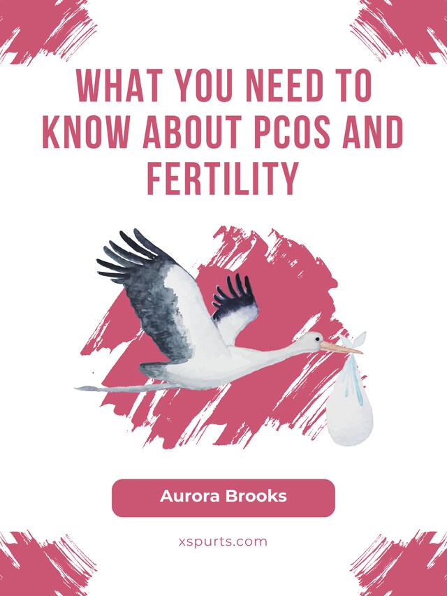 Okładka książki dla What You Need to Know About PCOS and Fertility