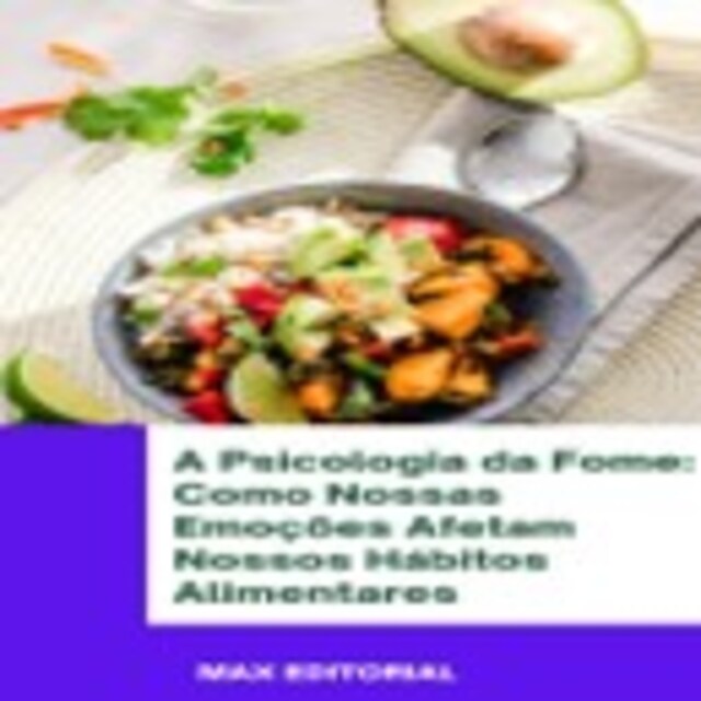 Couverture de livre pour A Psicologia da Fome