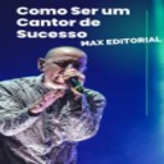 Book cover for Como Ser um Cantor de Sucesso