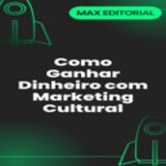 Buchcover für Como Ganhar Dinheiro com Marketing Cultural