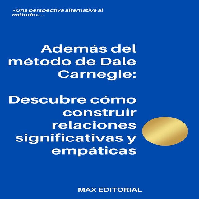 Portada de libro para Además del método de Dale Carnegie