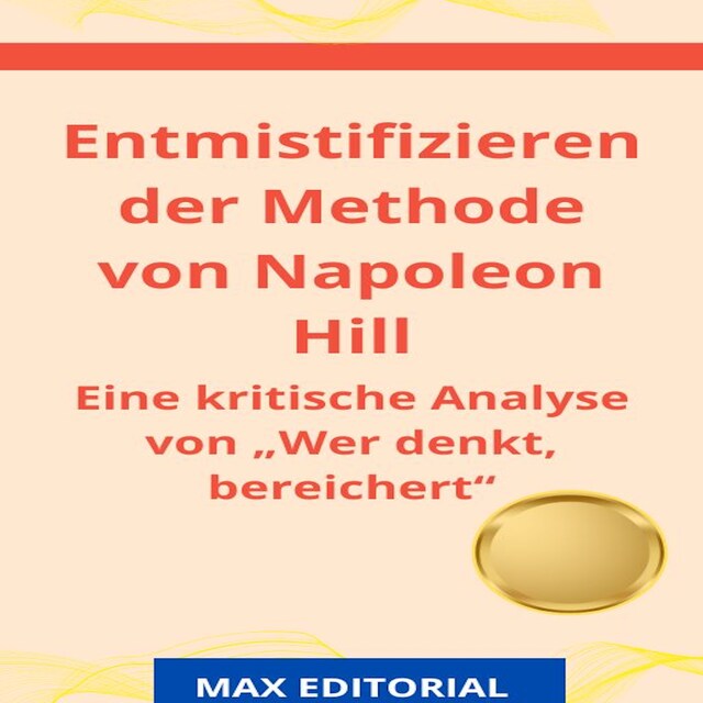 Copertina del libro per Entmistifizieren der Methode von Napoleon Hill