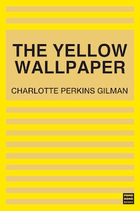 The Yellow Wallpaper