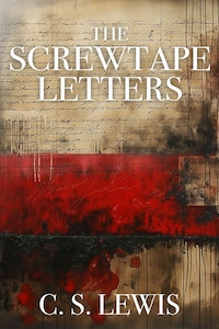 The Screwtape Letters