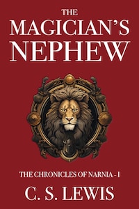 The Magician's Nephew