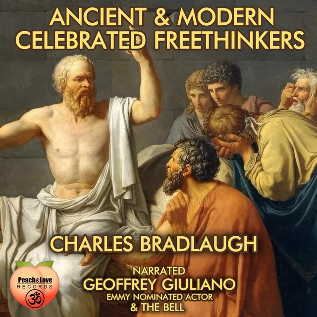 Book cover for Ancient & Modern Celebrated Freethinkers