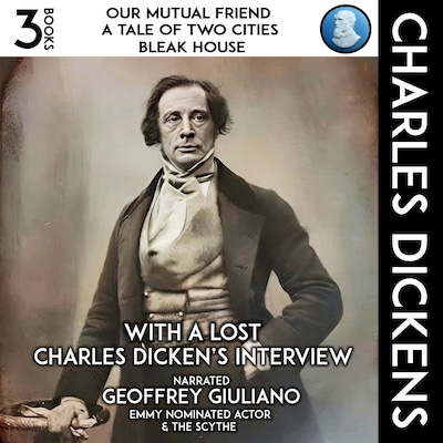 Our Mutual Friend, A Tale Of Two Cities, Bleak House