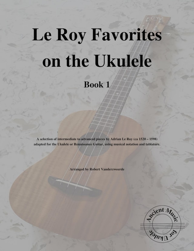 Le Roy Favorites on the Ukulele (Book 1)