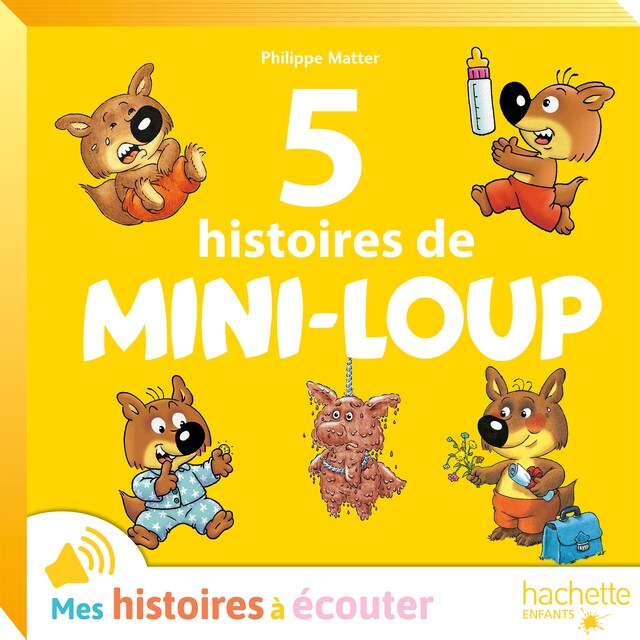 Couverture de livre pour 5 histoires de Mini-Loup N°3 - Le quotidien de Mini-Loup