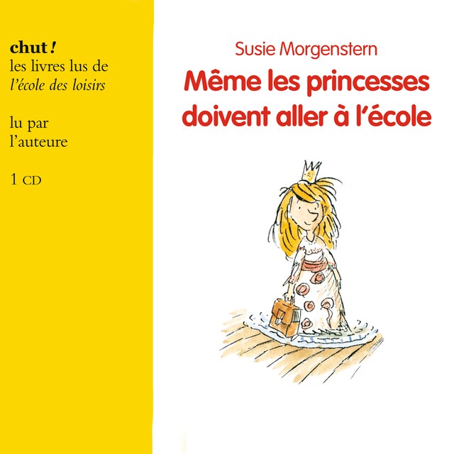 Copertina del libro per Même les princesses doivent aller à l'école