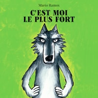 C'est moi le plus fort