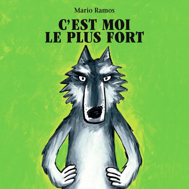 Portada de libro para C'est moi le plus fort