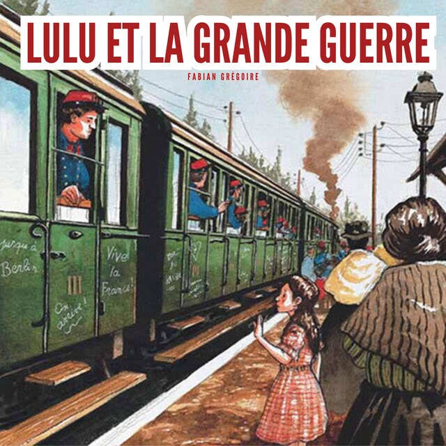 Okładka książki dla Lulu et la grande guerre
