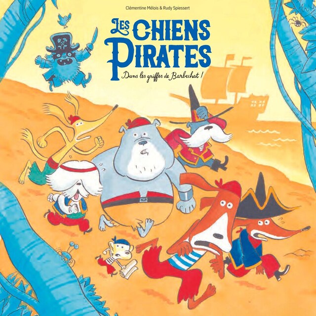 Book cover for Les Chiens Pirates - Dans les griffes de Barbechat