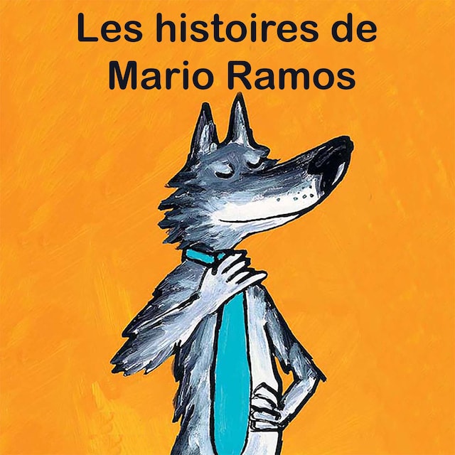 Bokomslag for Les histoires de Mario Ramos