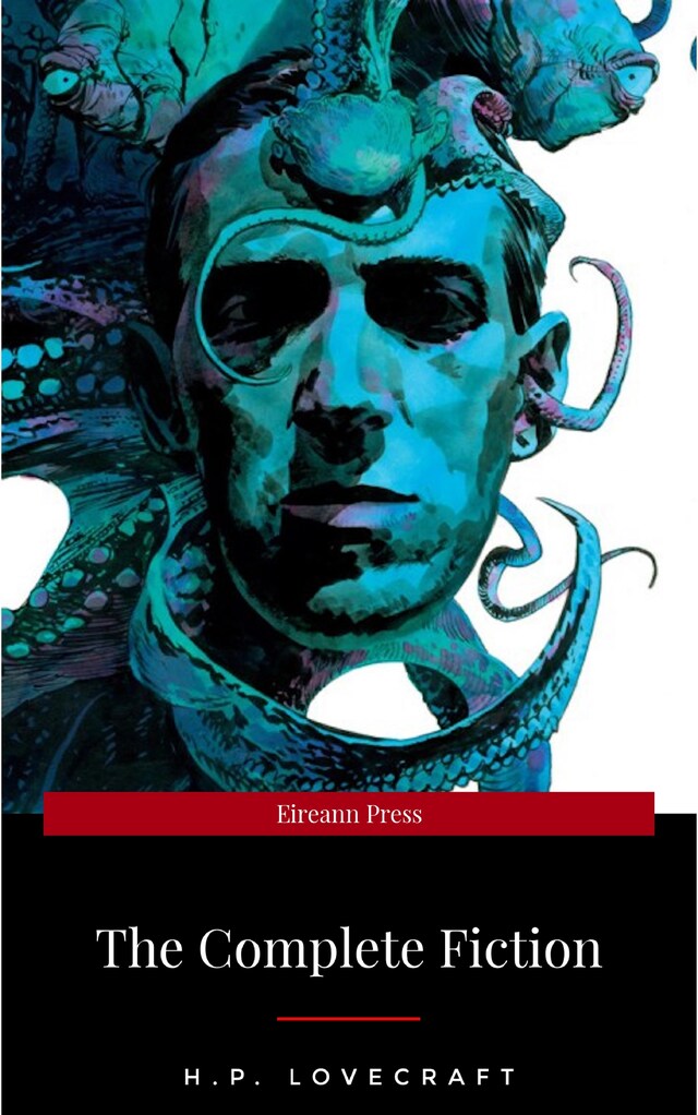 Book cover for H.P. Lovecraft: The Fiction: Complete and Unabridged