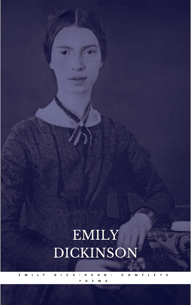 Book cover for The Complete Poems of Emily Dickinson: Annotated