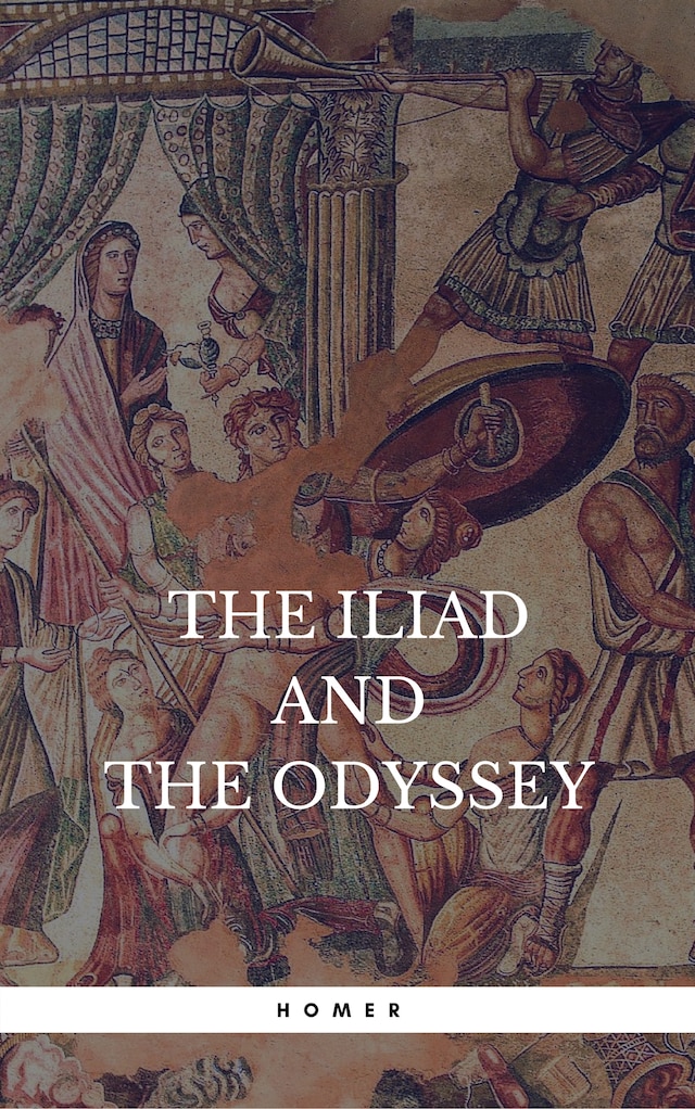 Couverture de livre pour The Iliad & the Odyssey