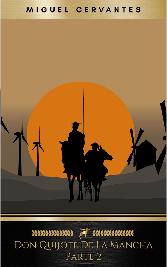 Kirjankansi teokselle Segunda parte del ingenioso caballero don Quijote de la Mancha: Volume 2 (El Quijote)