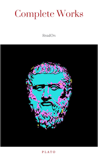 Plato: The Complete Works (31 Books)