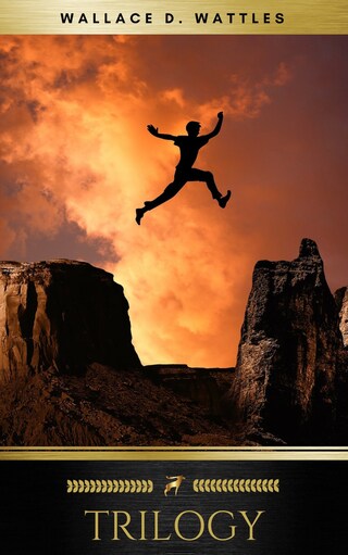 Wallace D. Wattles Trilogy bookCoverFor