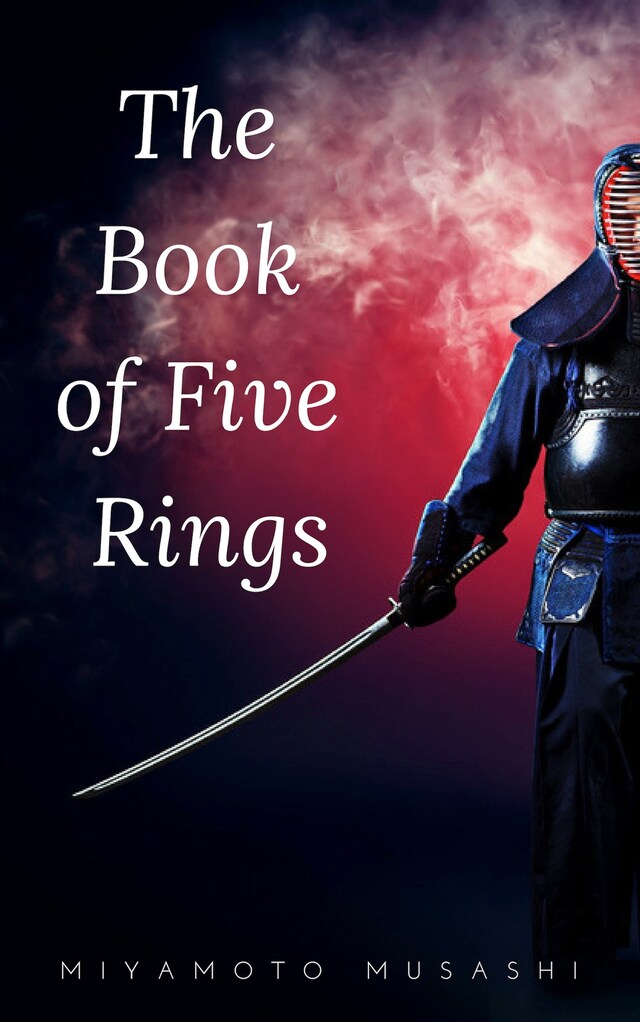 Bokomslag for The Book of Five Rings (The Way of the Warrior Series) by Miyamoto Musashi