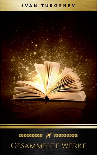 Gesammelte Werke: Romane + Erzählungen + Gedichte in Prosa (83 Titel in einem Buch - Vollständige deutsche Ausgaben): Väter und Söhne + Aufzeichnungen ... Liebe + Gespenster und viel mehr bookCoverFor