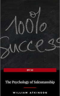 The Psychology of Salesmanship