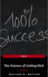 The Science of Getting Rich: Original Retro First Edition