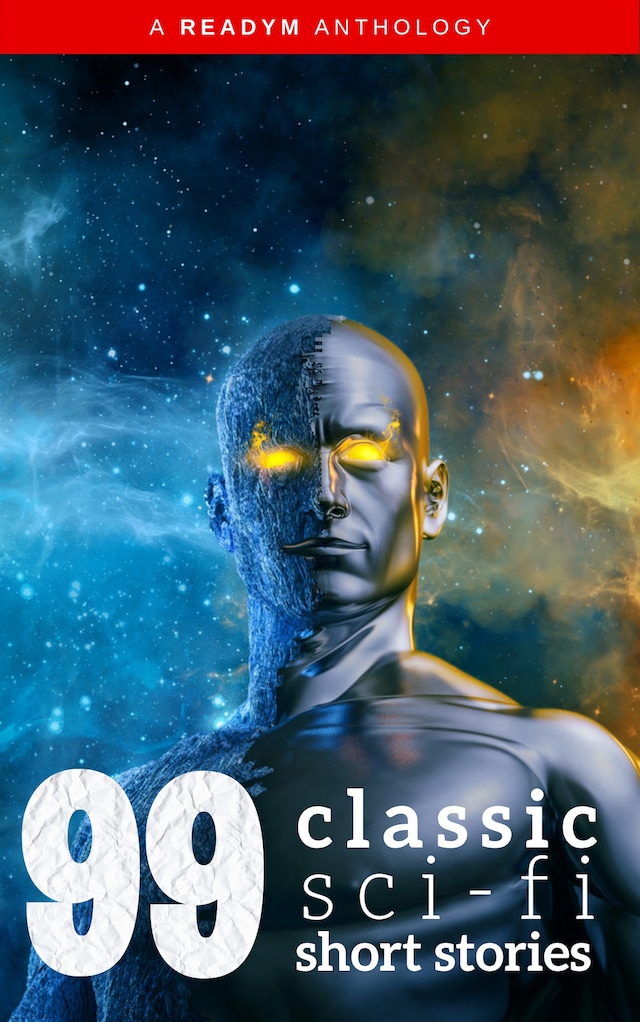 Copertina del libro per 99 Classic Science-Fiction Short Stories