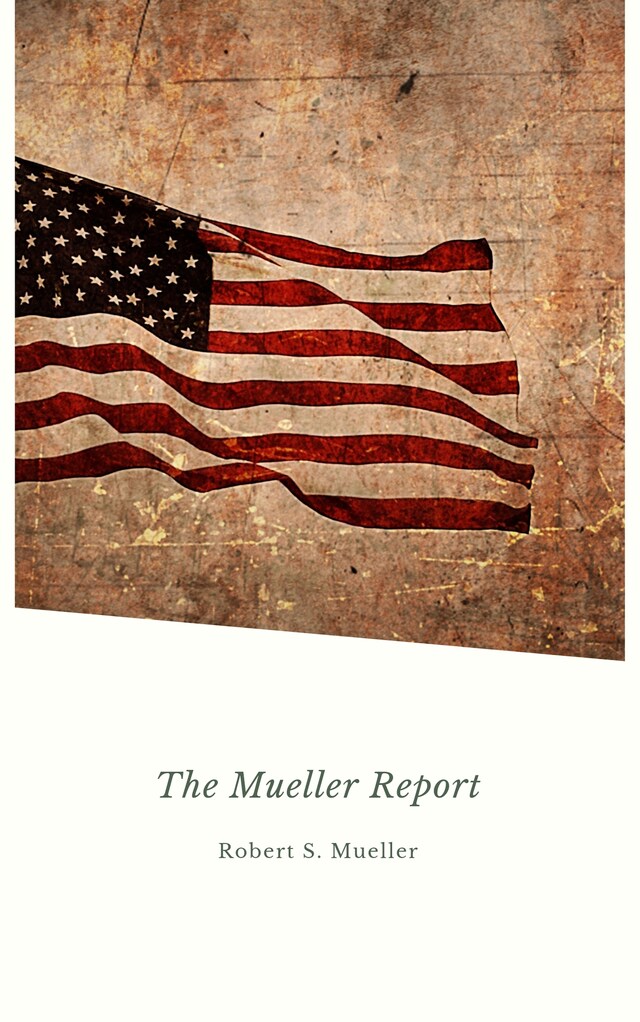 Okładka książki dla Report on the Investigation into Russian Interference in the 2016 Presidential Election: Mueller Report