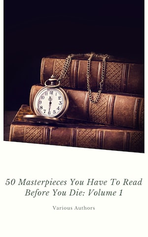 50 Masterpieces you have to read before you die Vol: 1 (ShandonPress) bookCoverFor
