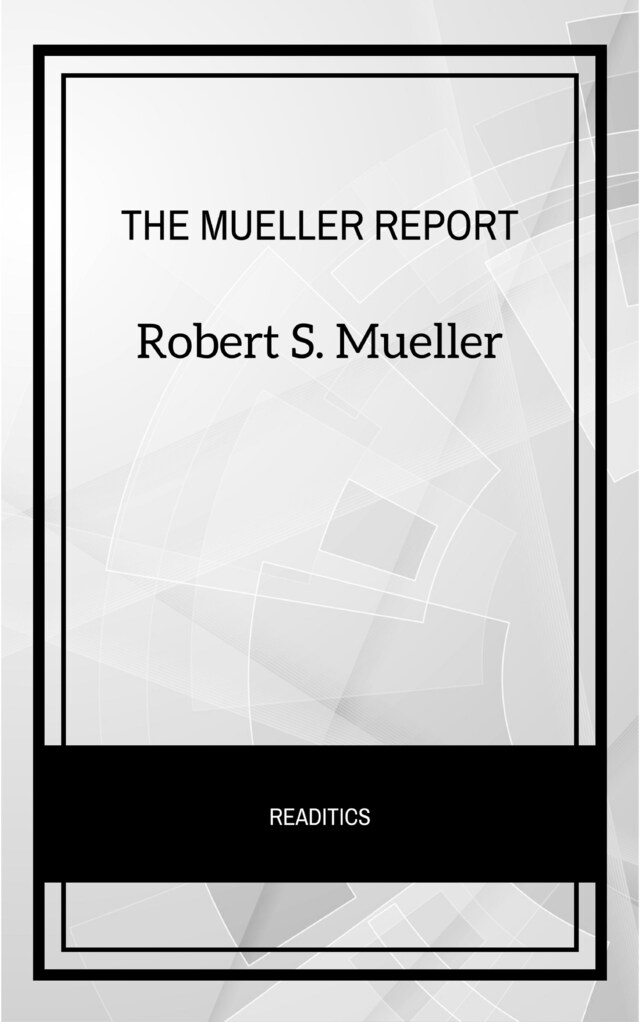 Kirjankansi teokselle The Mueller Report: The Final Report of the Special Counsel into Donald Trump, Russia, and Collusion