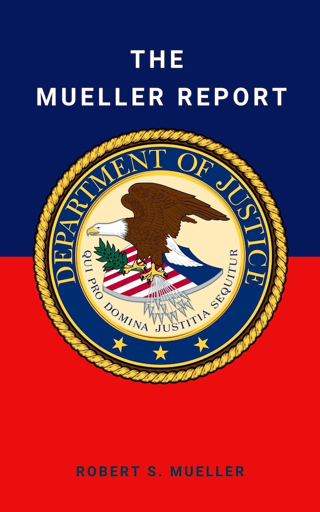 Book cover for The Mueller Report: Final Special Counsel Report of President Donald Trump and Russia Collusion