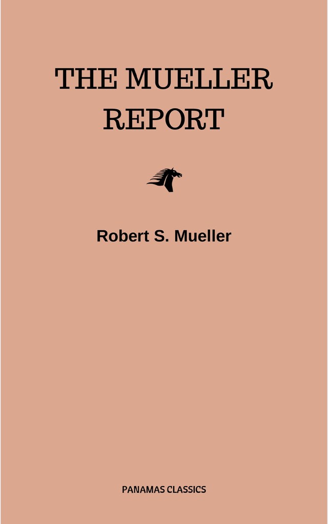 Kirjankansi teokselle The Mueller Report: Final Special Counsel Report of President Donald Trump and Russia Collusion