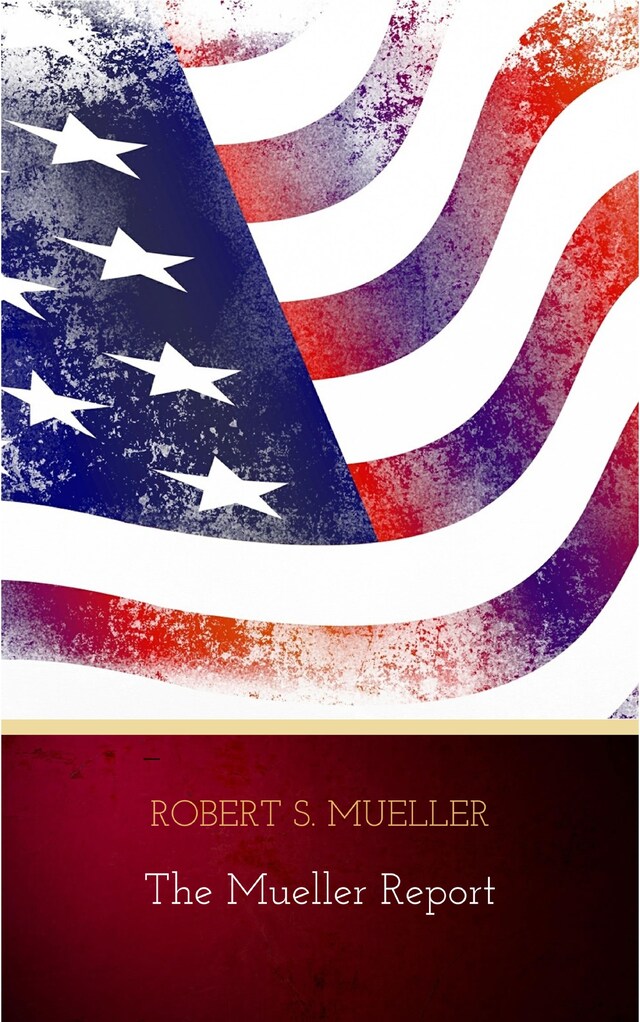 Portada de libro para The Mueller Report: The Findings of the Special Counsel Investigation