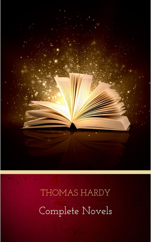 Thomas Hardy: Complete Novels