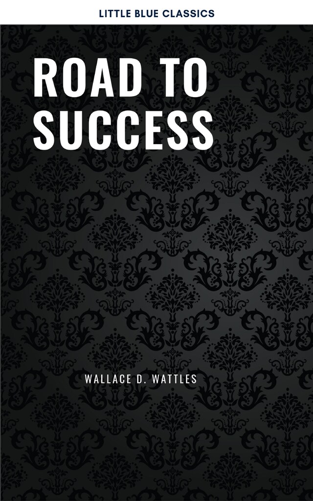 Buchcover für Road to Success: The Classic Guide for Prosperity and Happiness