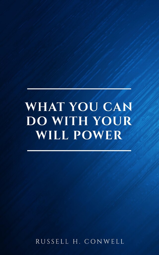 Kirjankansi teokselle What You Can Do With Your Will Power