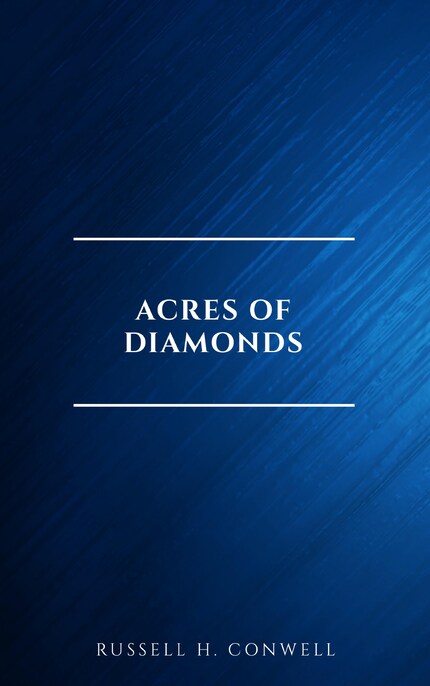 Acres of Diamonds: our every-day opportunities bookCoverFor