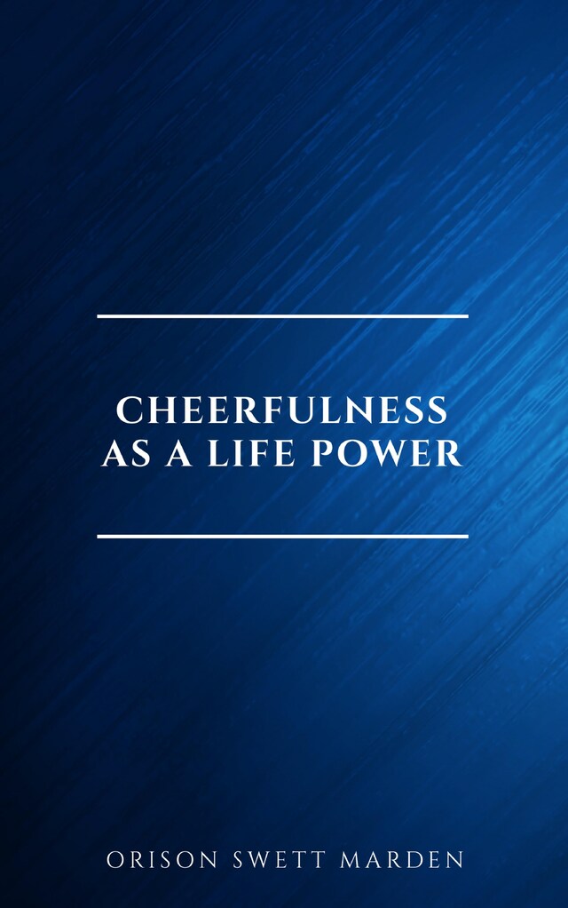 Bogomslag for Cheerfulness as a Life Power: A Self-Help Book About the Benefits of Laughter and Humor