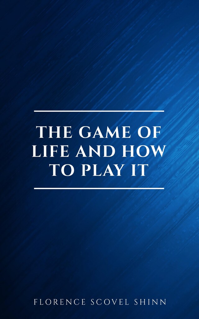 Book cover for The Game of Life and How to Play It:The Universe Version