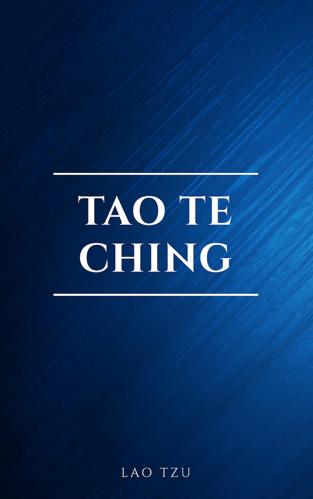 Book cover for Lao Tzu : Tao Te Ching : A Book About the Way and the Power of the Way