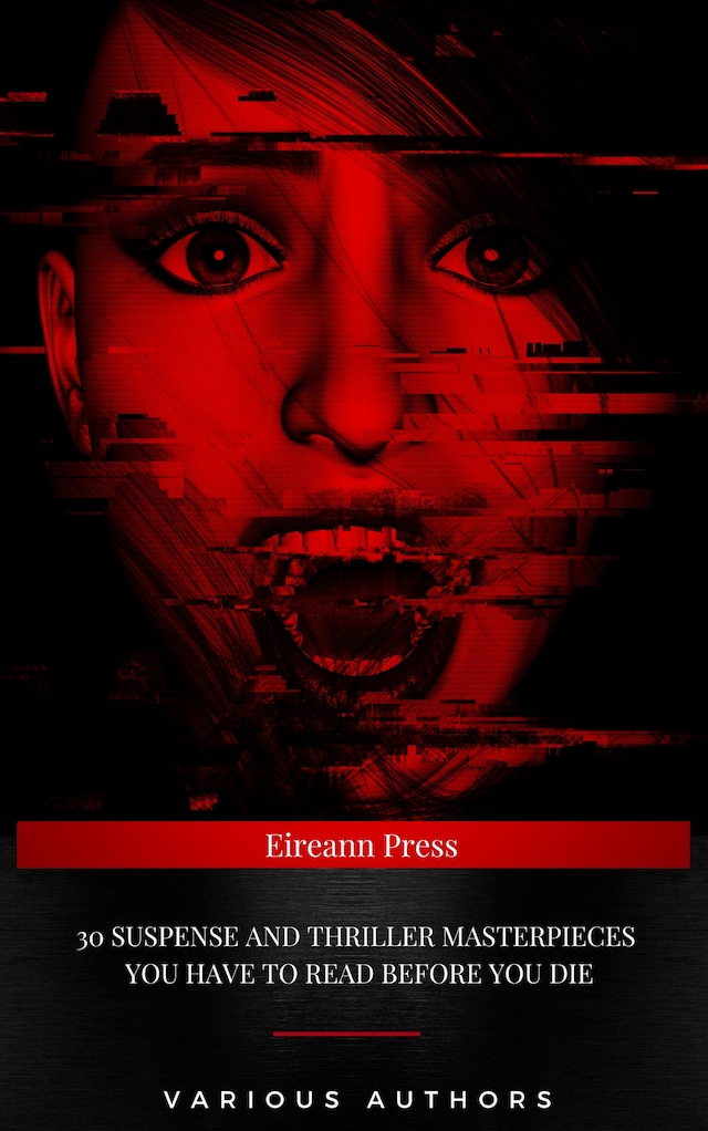 30 Suspense and Thriller Masterpieces you have to read before you die Book cover for 30 Suspense and Thriller Masterpieces you have to read before you die