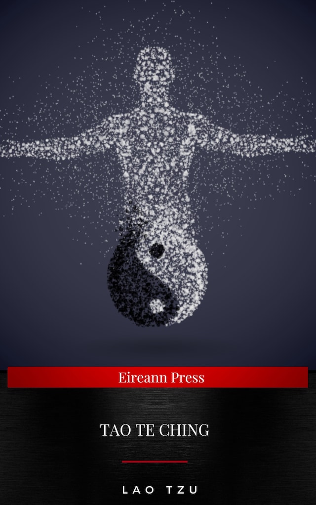 Lao Tzu : Tao Te Ching : A Book About the Way and the Power of the Way Book cover for Lao Tzu : Tao Te Ching : A Book About the Way and the Power of the Way